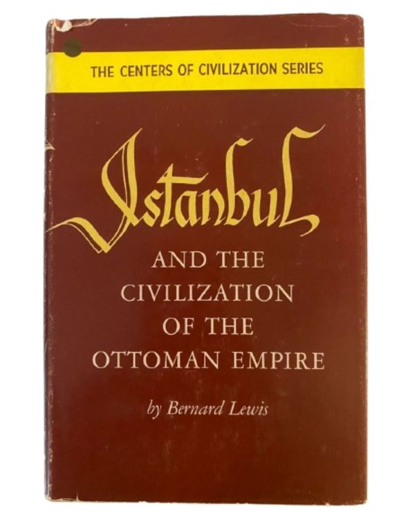 Istanbul and the Civilization of the Ottoman Empire