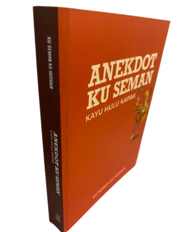 Anekdot Ku Seman (Kayu Hulu Kapak)